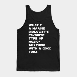 Funny marine biologist quote Tank Top